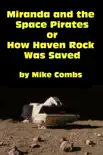 Miranda and the Space Pirates or How Haven Rock Was Saved synopsis, comments