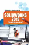 SolidWorks 2019 Training Guide synopsis, comments