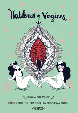 hablemos de vaginas. salud sexual femenina desde una perspectiva global imagen de la portada del libro