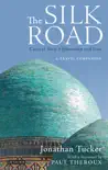 The Silk Road: Central Asia, Afghanistan and Iran sinopsis y comentarios