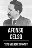 7 melhores contos de Afonso Celso synopsis, comments
