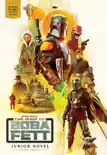 The Book of Boba Fett Junior Novel book summary, reviews and download