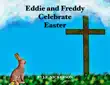 Eddie and Freddy Celebrate Easter synopsis, comments