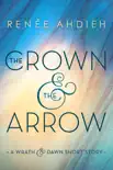 The Crown & the Arrow book summary, reviews and download