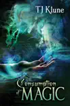 The Consumption of Magic synopsis, comments