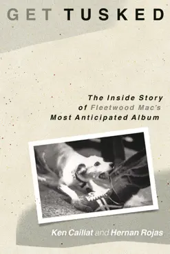 get tusked: the inside story of fleetwood mac's most anticipated album book cover image
