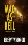 MAD AS BELL synopsis, comments