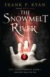 The Snowmelt River synopsis, comments