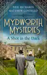 Mydworth Mysteries - A Shot in the Dark synopsis, comments