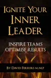 Ignite Your Inner Leader synopsis, comments
