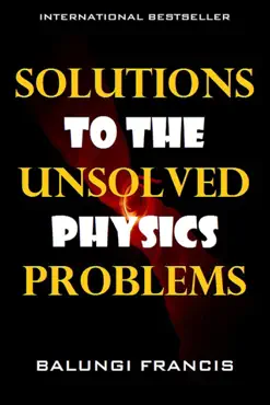 solutions to the unsolved physics problems book cover image