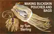 Making Buckskin Pouches and Bags - Simplified Instructions synopsis, comments