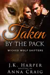 Taken by the Pack synopsis, comments