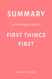 Summary of Stephen Covey’s First Things First by Swift Reads sinopsis y comentarios