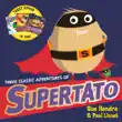 Three Classic Adventures of Supertato synopsis, comments