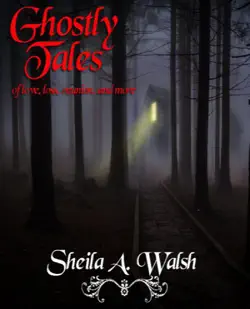 ghostly tales of love, loss, reunion, and more book cover image