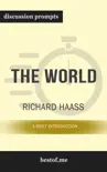 The World: A Brief Introduction by Richard Haass (Discussion Prompts) sinopsis y comentarios