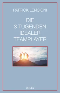 die 3 tugenden idealer teamplayer book cover image