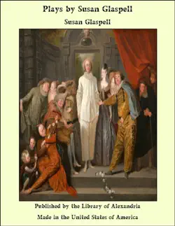 plays by susan glaspell book cover image