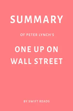 summary of peter lynch’s one up on wall street by swift reads book cover image