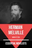 Essential Novelists - Herman Melville synopsis, comments