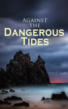 against the dangerous tides book cover image