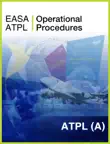 EASA ATPL Operational Procedures synopsis, comments