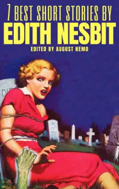 7 best short stories by edith nesbit book cover image