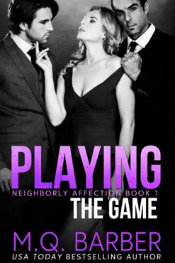 playing the game: neighborly affection book 1 book cover image