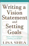 Writing a Vision Statement And Setting Goals synopsis, comments