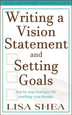writing a vision statement and setting goals imagen de la portada del libro