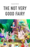 The Not Very Good Fairy PAGES reviews