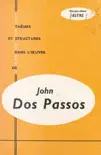 John Dos Passos synopsis, comments