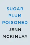 Sugar Plum Poisoned synopsis, comments