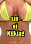 Lift of Milking synopsis, comments