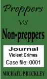 Prepper vs Non-Prepper Journal 1 synopsis, comments