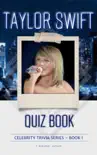 Taylor Swift Quiz Book synopsis, comments