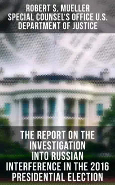 the report on the investigation into russian interference in the 2016 presidential election book cover image