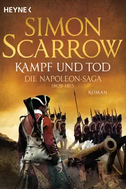 kampf und tod - die napoleon-saga 1809 - 1815 book cover image