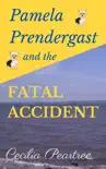 Pamela Prendergast and the Fatal Accident synopsis, comments