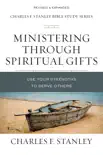 Ministering Through Spiritual Gifts synopsis, comments