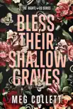 Bless Their Shallow Graves synopsis, comments