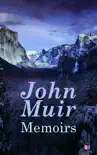 John Muir: Memoirs sinopsis y comentarios