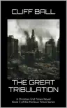 The Great Tribulation synopsis, comments