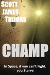 Champ synopsis, comments