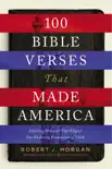 100 Bible Verses That Made America synopsis, comments