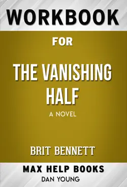 the vanishing half: a novel by brit bennett (max help workbooks) book cover image