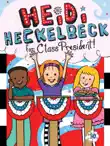 Heidi Heckelbeck for Class President synopsis, comments