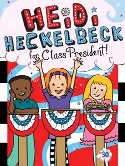 heidi heckelbeck for class president book cover image