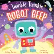 Twinkle, Twinkle, Robot Beep synopsis, comments